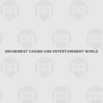 GrandWest Casino and Entertainment World