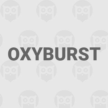 Oxyburst